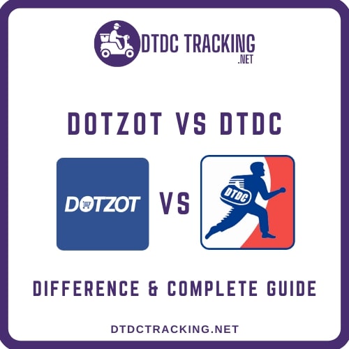 DOTZOT vs DTDC