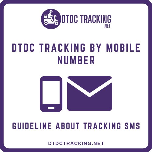 DTDC Tracking By Mobile Number